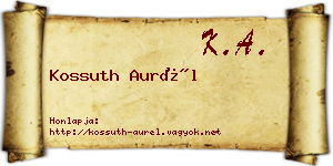 Kossuth Aurél névjegykártya